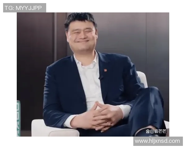 男篮对姚明实施处罚引发广泛关注和讨论背后的原因与影响分析 男篮对姚明实施处罚引发广泛关注和讨论背后的原因与影响分析